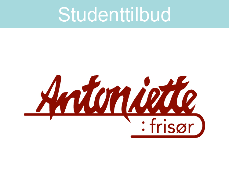 - Student Antoniette Frisør 15% på alle behandlinger og/eller et valgfritt produkt