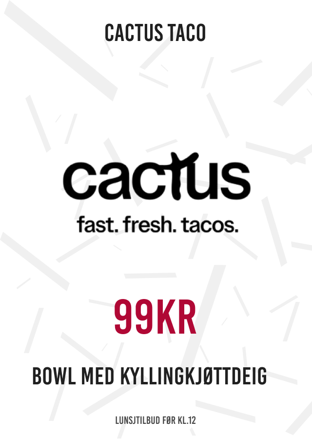 Cactus Taco: 99kr Bowl med kyllingkjøttdeig.