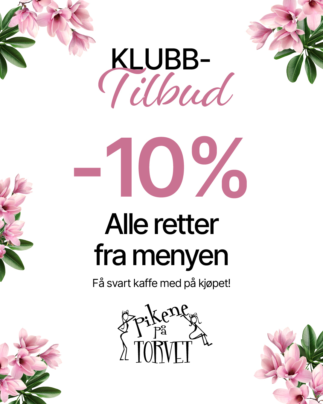 Pikene på torvet 10% allere retter