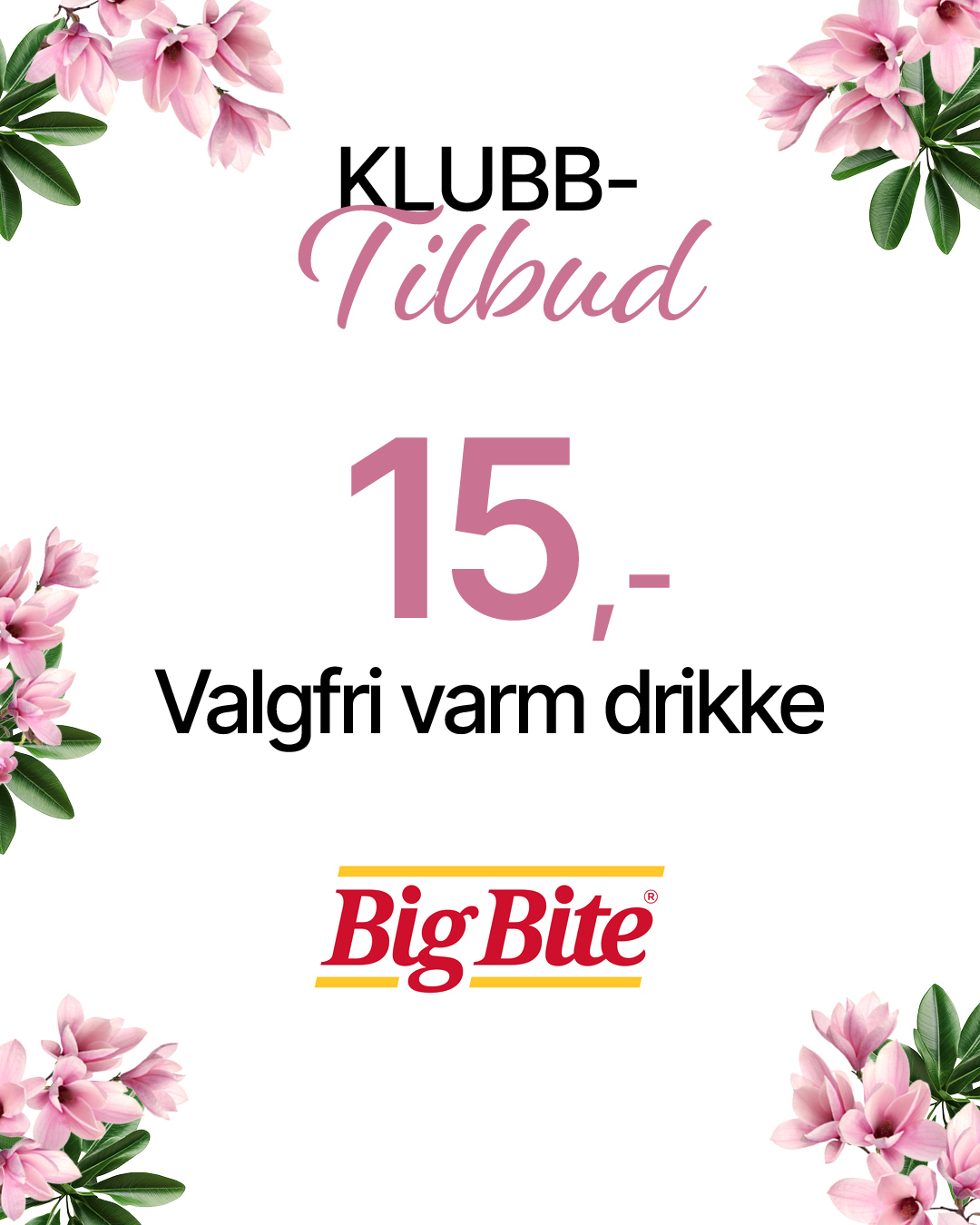 Big Bitw 15,- varm drikke